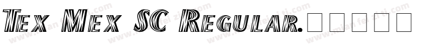Tex Mex SC Regular字体转换